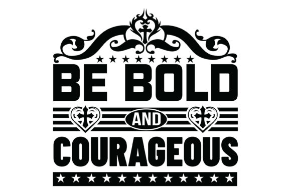 Be Bold and Courageous Jesus Tshirt: A Practical Evaluation for Thoughtful Buyers