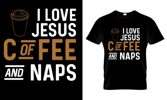 I Love Jesus Coffee and Naps T-Shirt: A Practical Look at What This Style Offers