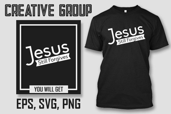 Jesus Still Forgives: Moving Beyond Guilt and Shame into Real Freedom