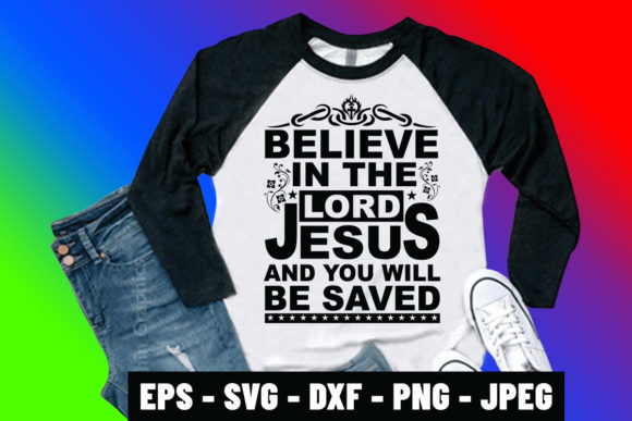 The Believe in the Lord Jesus Typography Tee: Where Faith Meets Design in Professional Expression