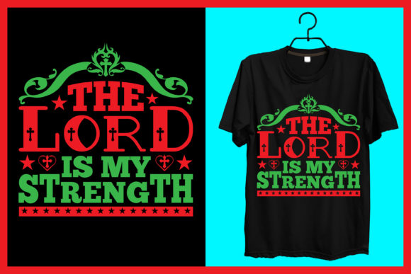 The Lord is My Strength Jesus Tshirt: A Symbol of Faith in Modern Professional Life