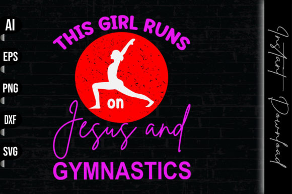 This Girl Runs on Jesus and Gymnastics: More Than a Motto, It’s a Mindset
