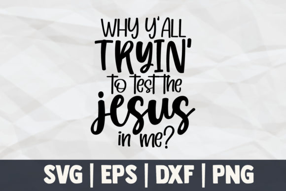 Why Y’all Tryin’ to Test the Jesus in Me: Understanding Faith Under Pressure